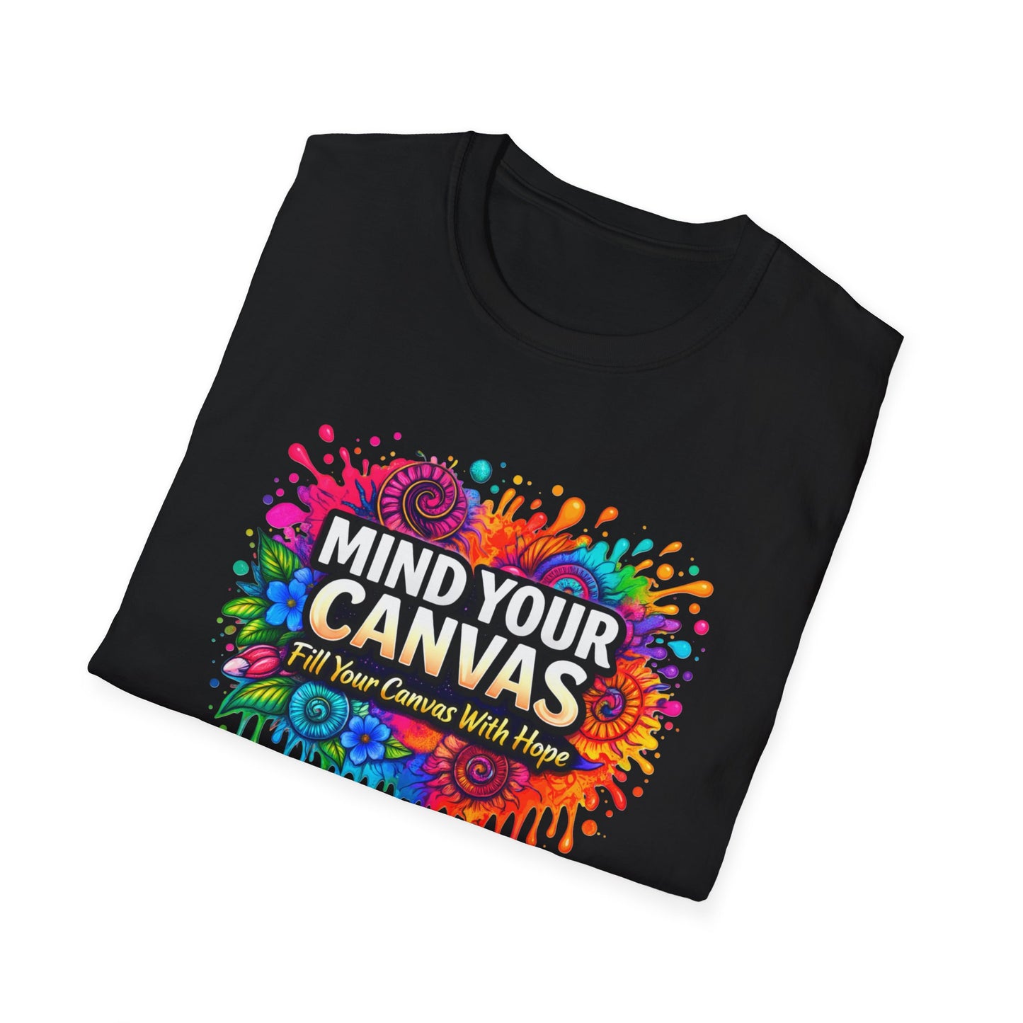Mind Your Canvas Tee "Fill Your Canvas With Hope"