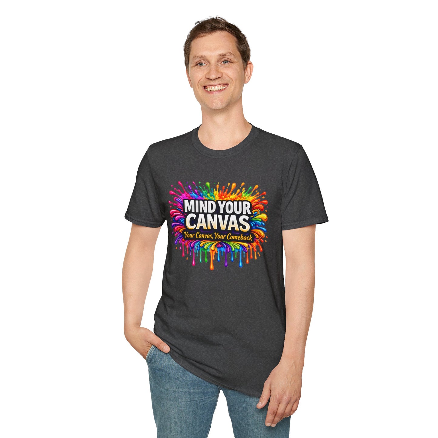 Mind Your Canvas Tee "Your Canvas. Your Comeback"