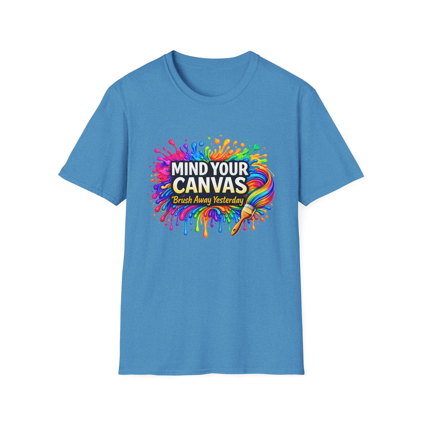 Mind Your Canvas Tee "Brush Away Yesterday"