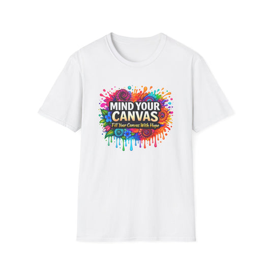 Mind Your Canvas Tee "Fill Your Canvas With Hope"