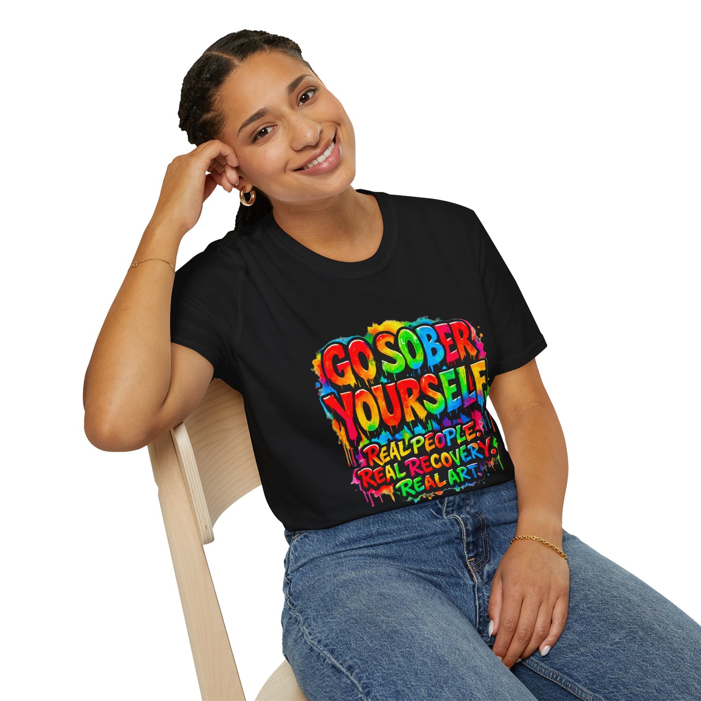 Go Sober Yourself Tee "Real People, Real Recovery, Real Art"