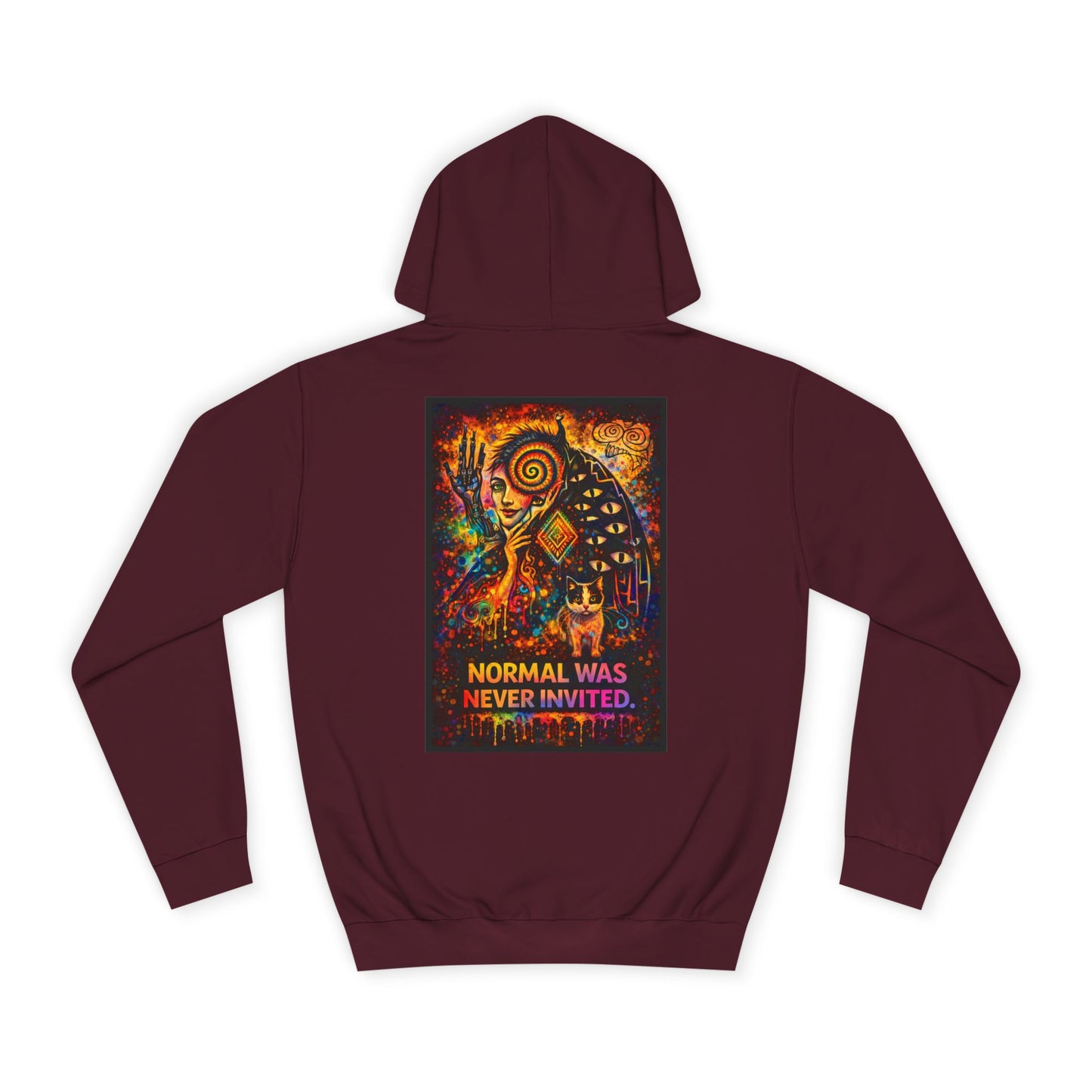 "Normal Was Never Invited" Hoodie