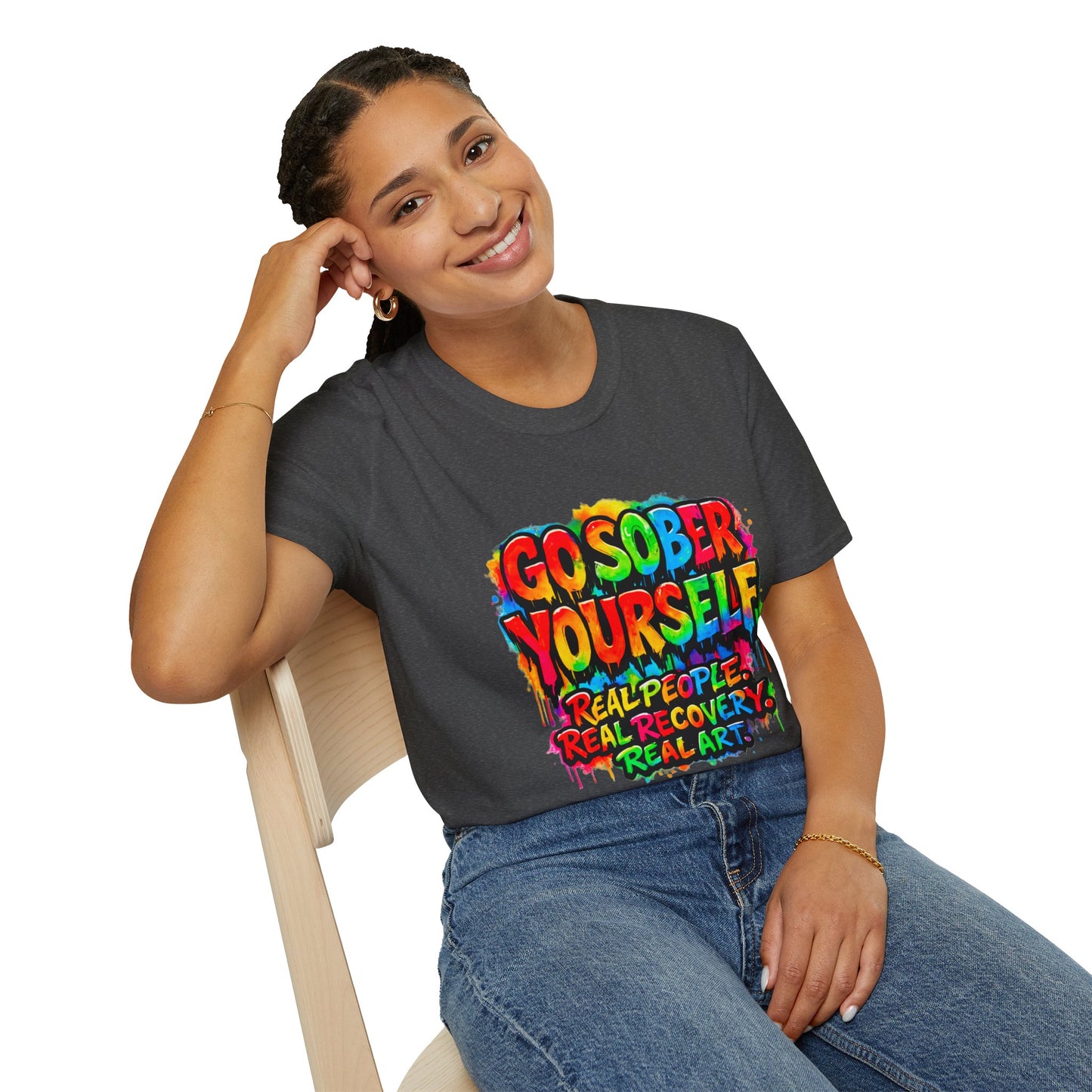 Go Sober Yourself Tee "Real People, Real Recovery, Real Art"