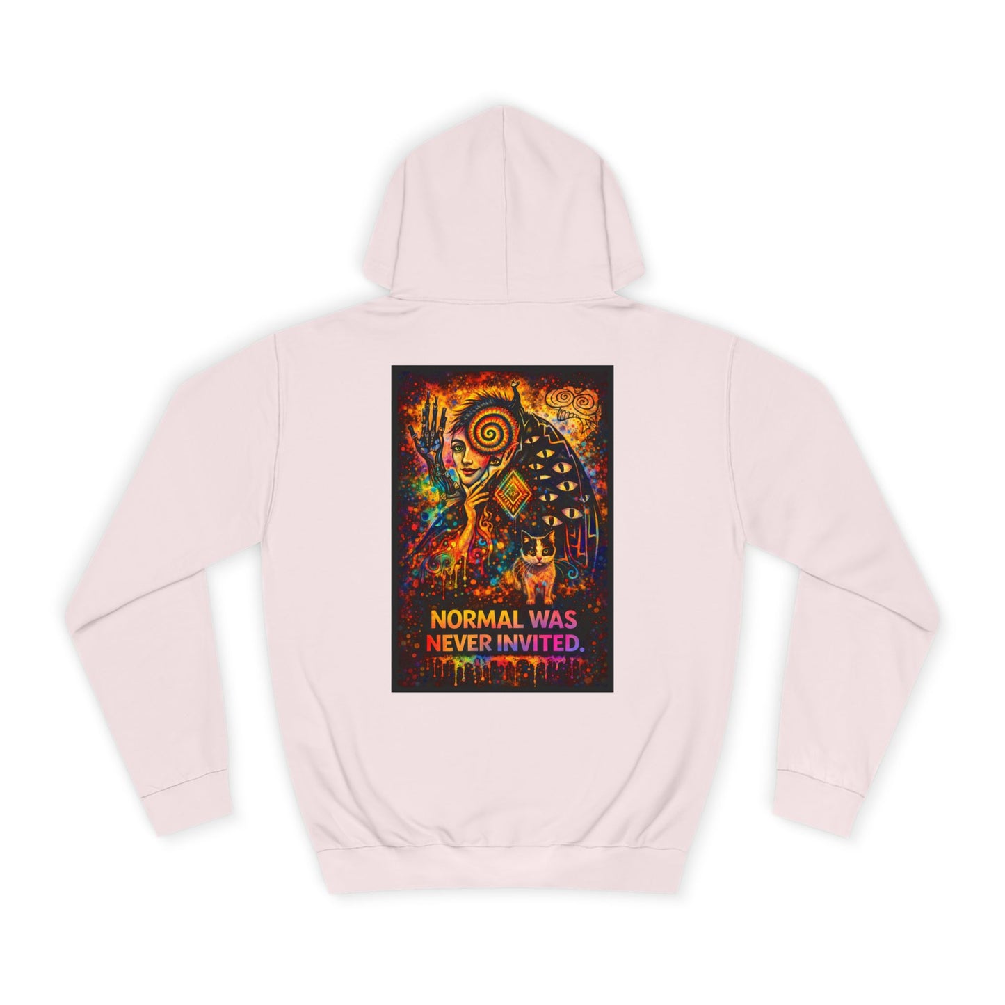 "Normal Was Never Invited" Hoodie