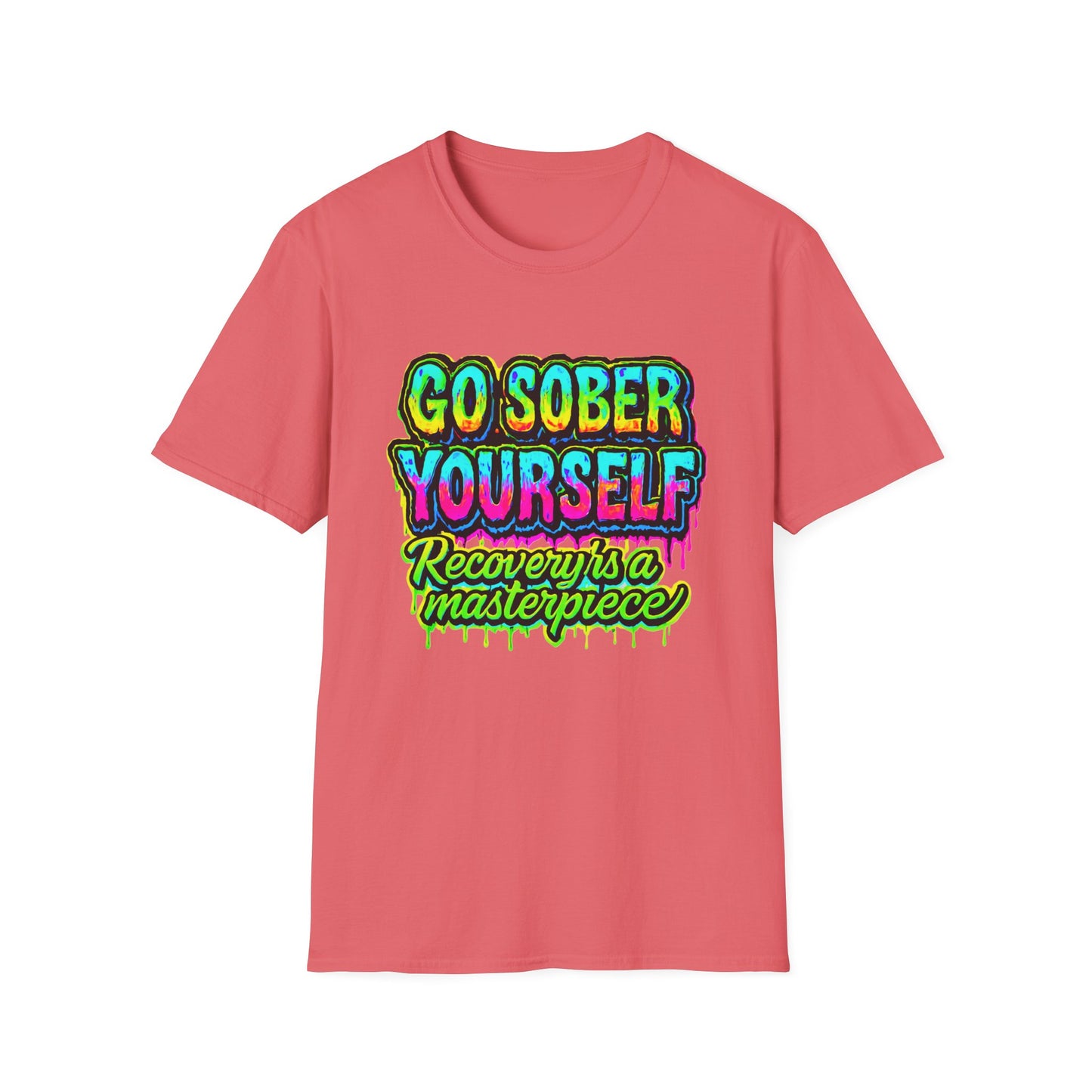 Go Sober Yourself Tee "Recovery Is a Masterpiece"