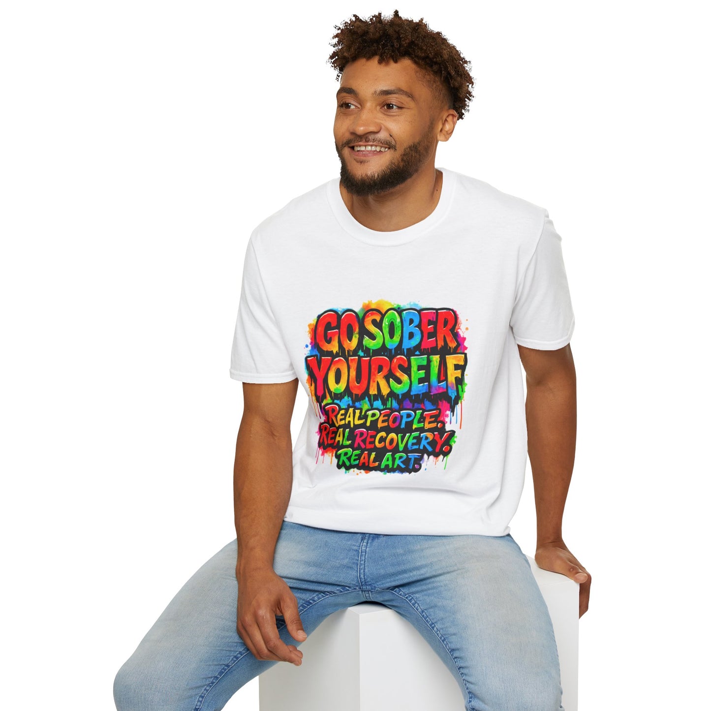Go Sober Yourself Tee "Real People, Real Recovery, Real Art"