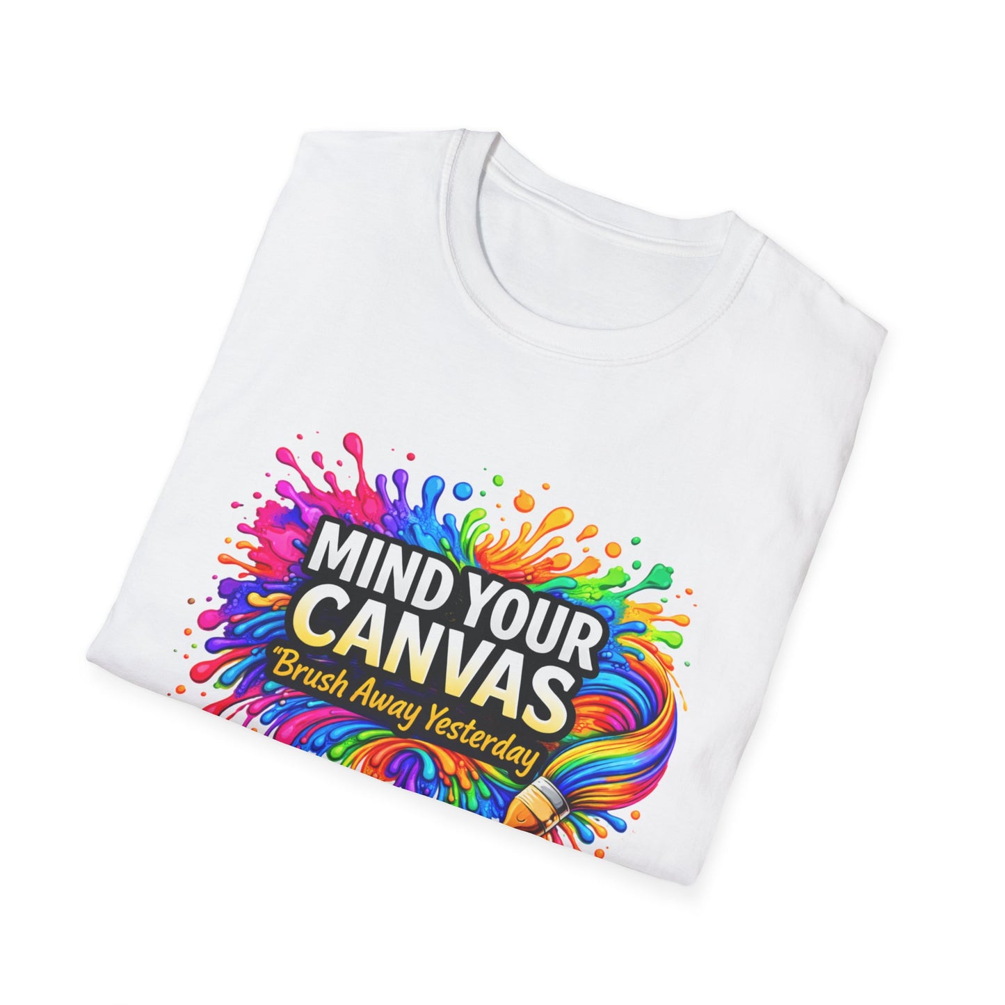 Mind Your Canvas Tee "Brush Away Yesterday"