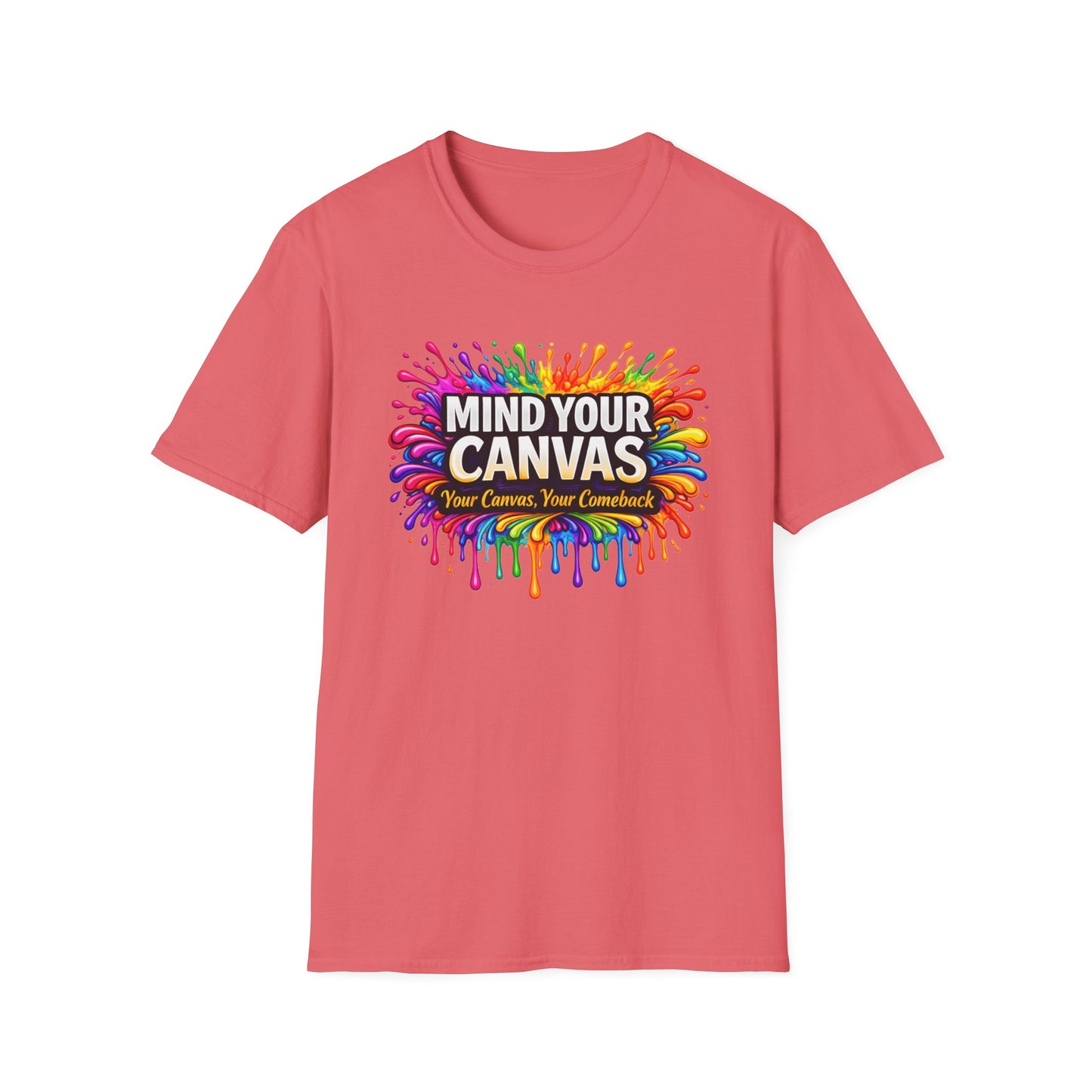 Mind Your Canvas Tee "Your Canvas. Your Comeback"