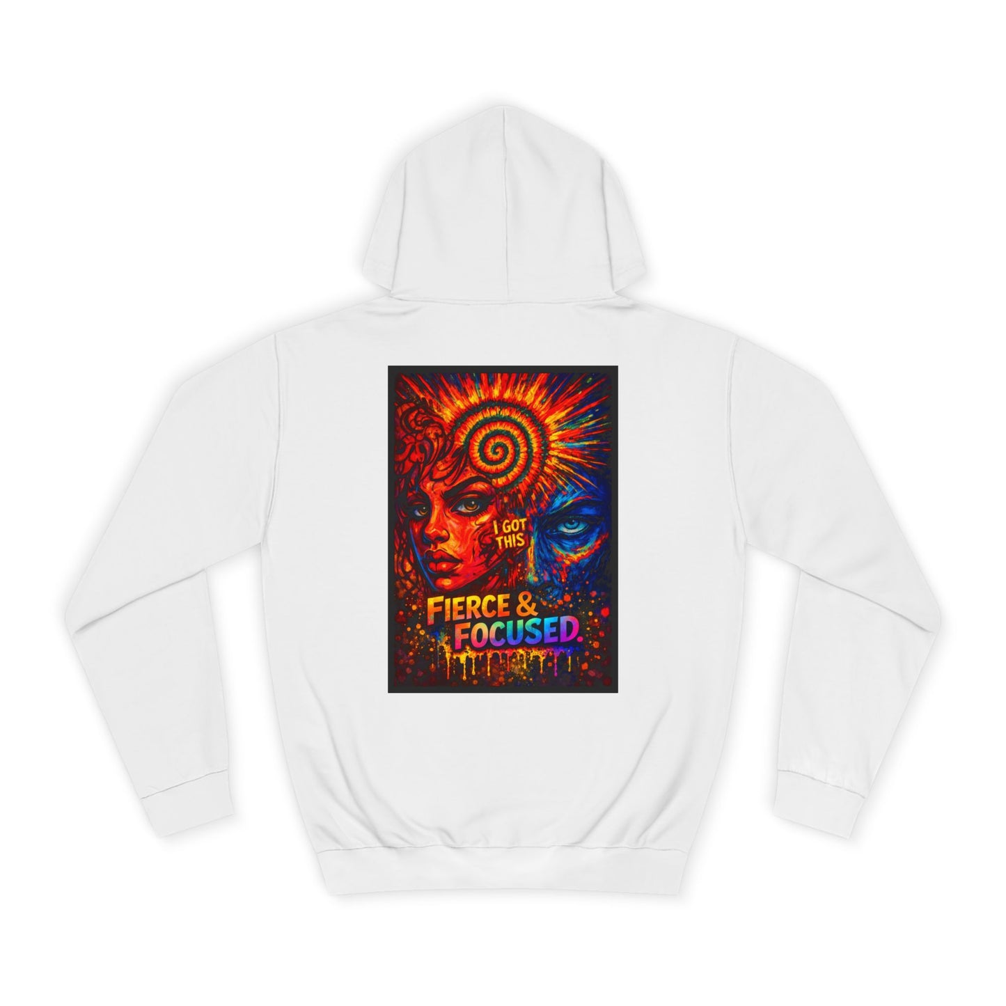 Fierce & Focused Hoodie