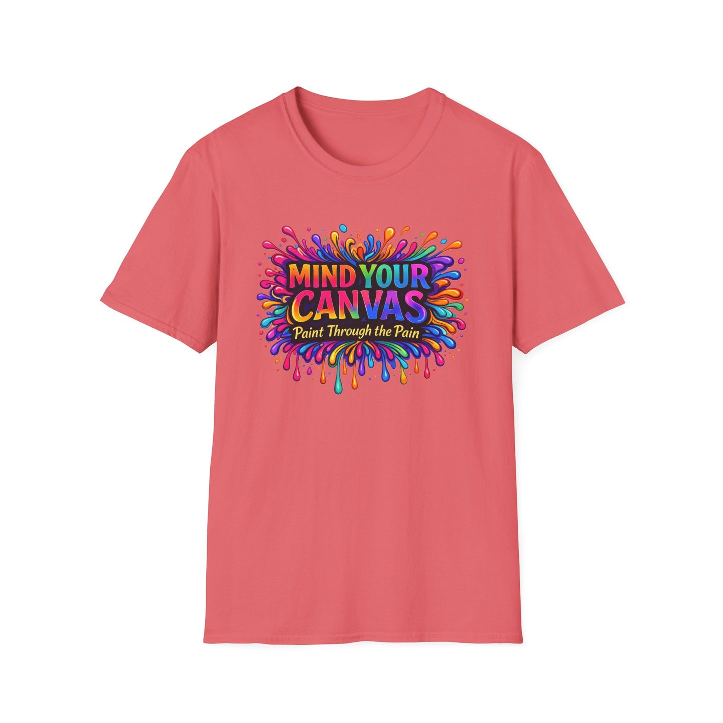 Mind Your Canvas Tee "Paint Through the Pain"