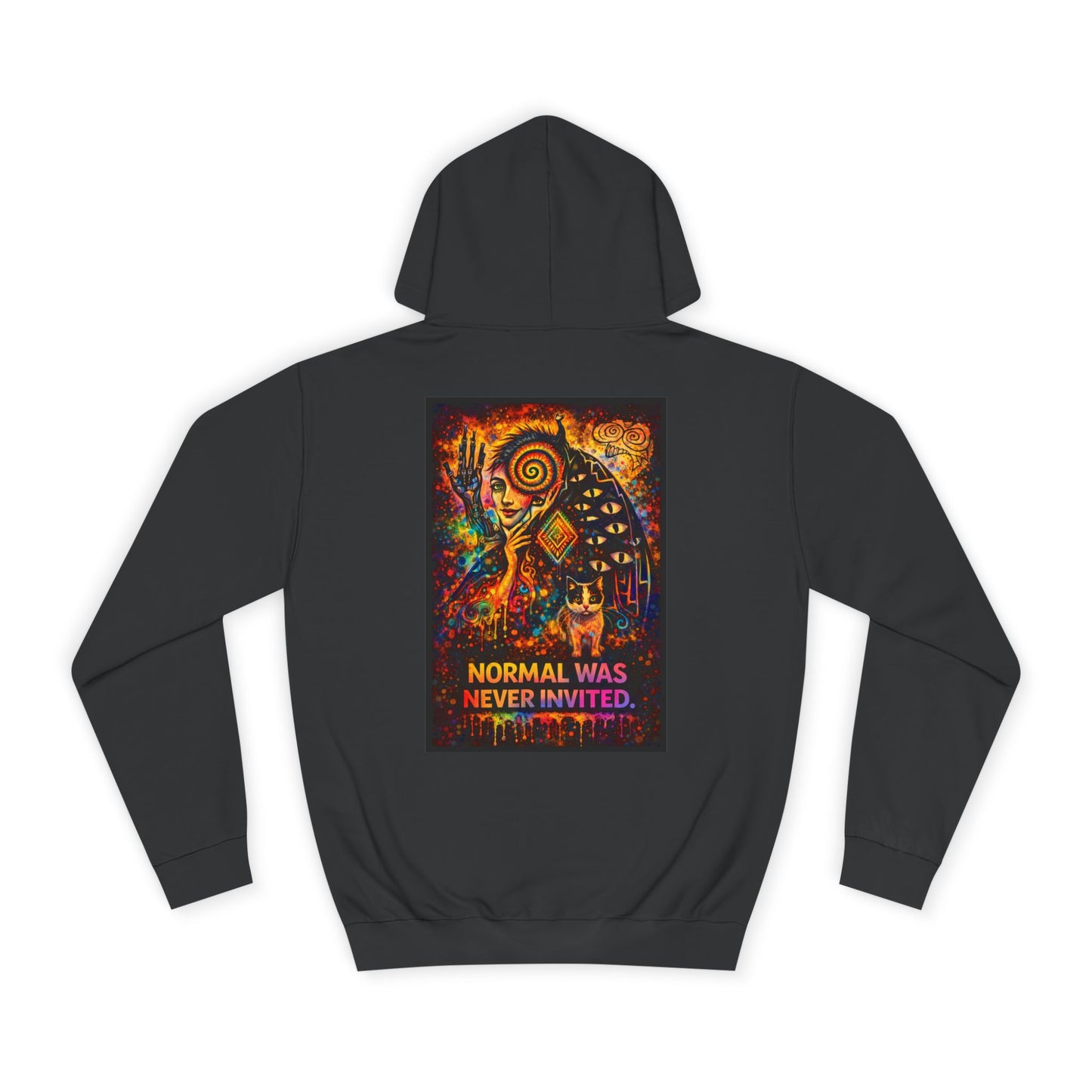 "Normal Was Never Invited" Hoodie
