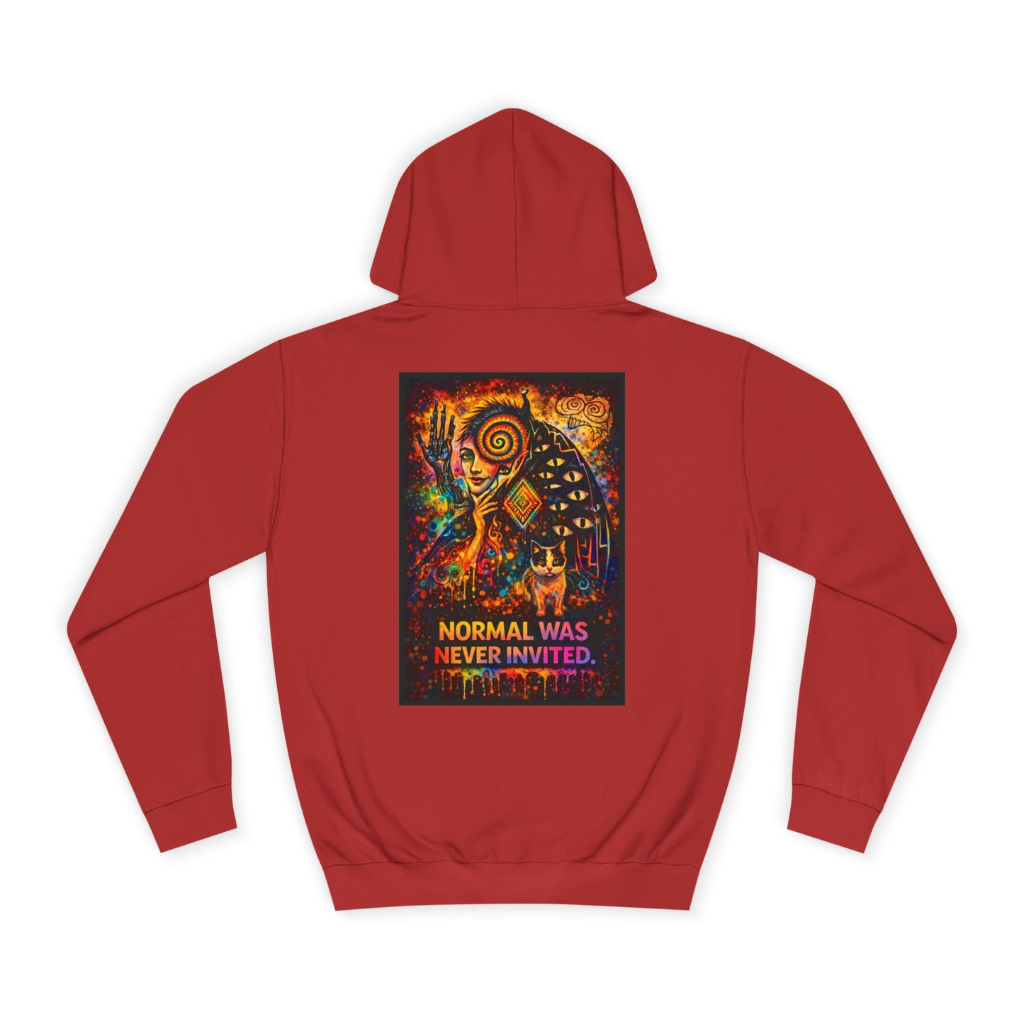 "Normal Was Never Invited" Hoodie
