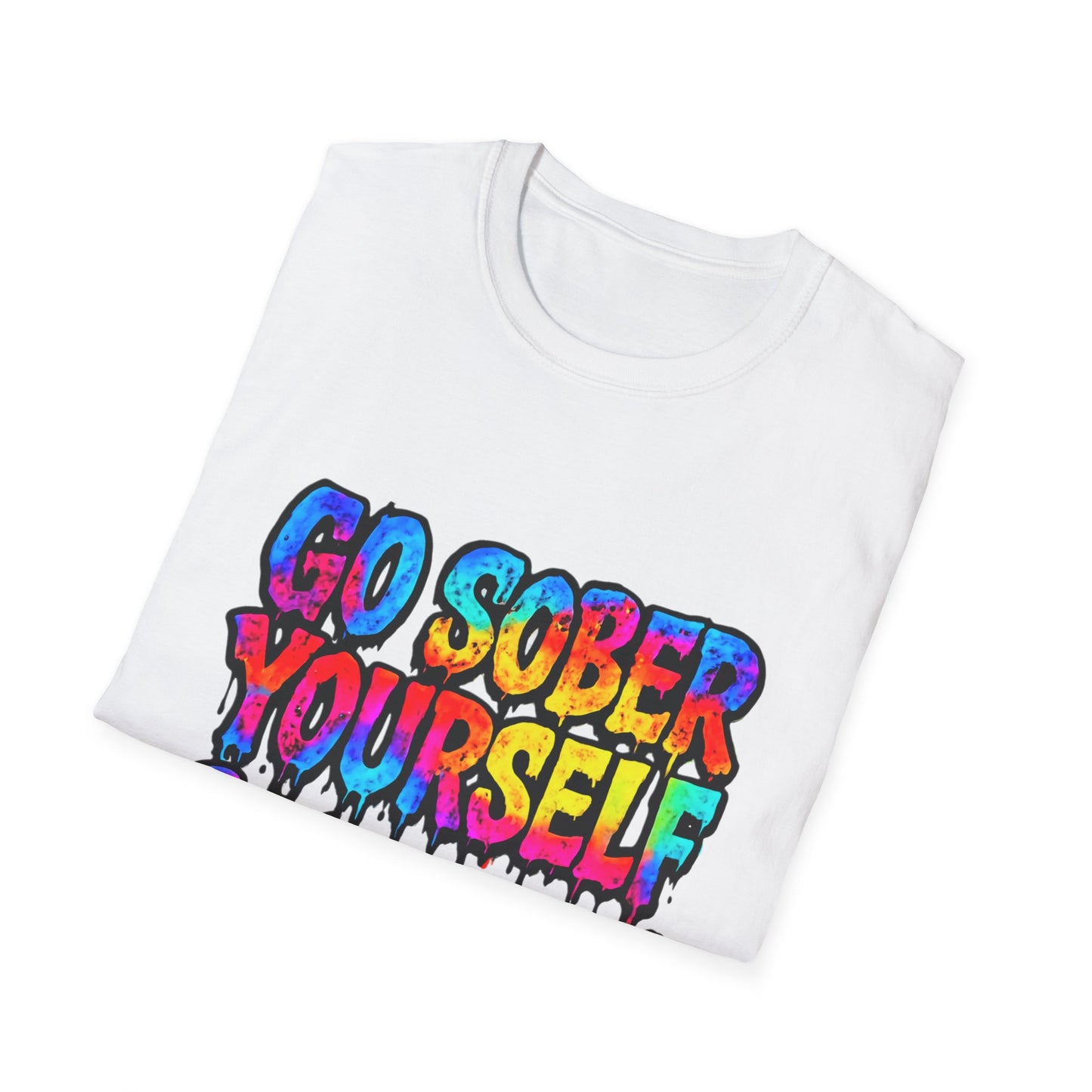 Go Sober Yourself Tee "Paint Your Way Back Into Life"