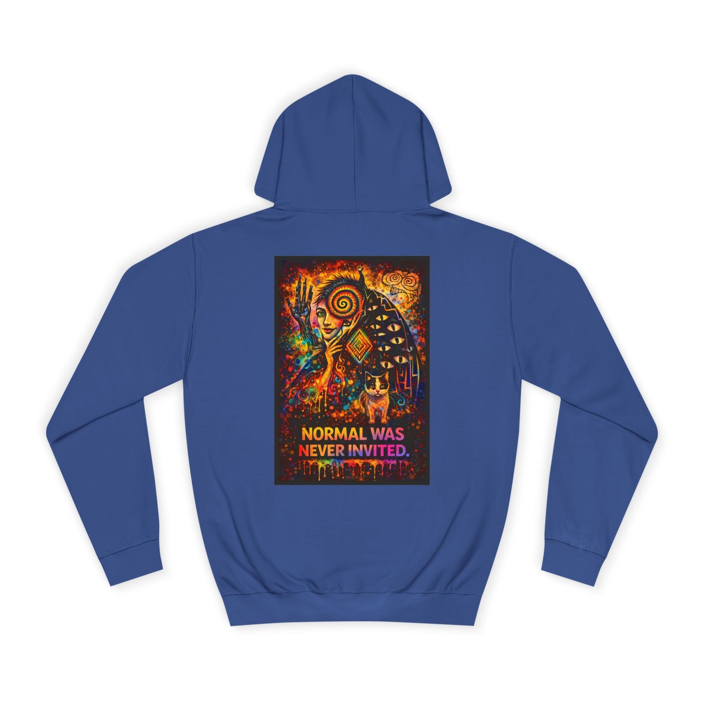 "Normal Was Never Invited" Hoodie