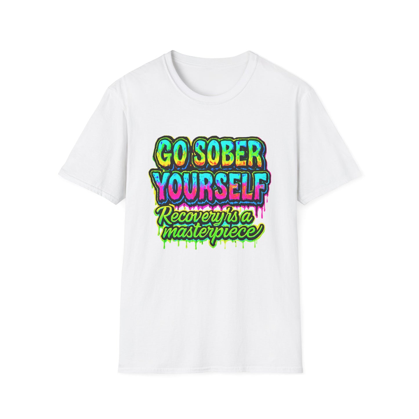 Go Sober Yourself Tee "Recovery Is a Masterpiece"