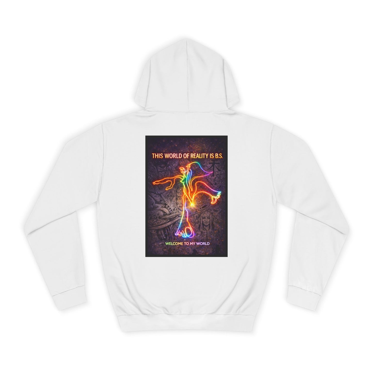 "This World of Reality is BS" Hoodie
