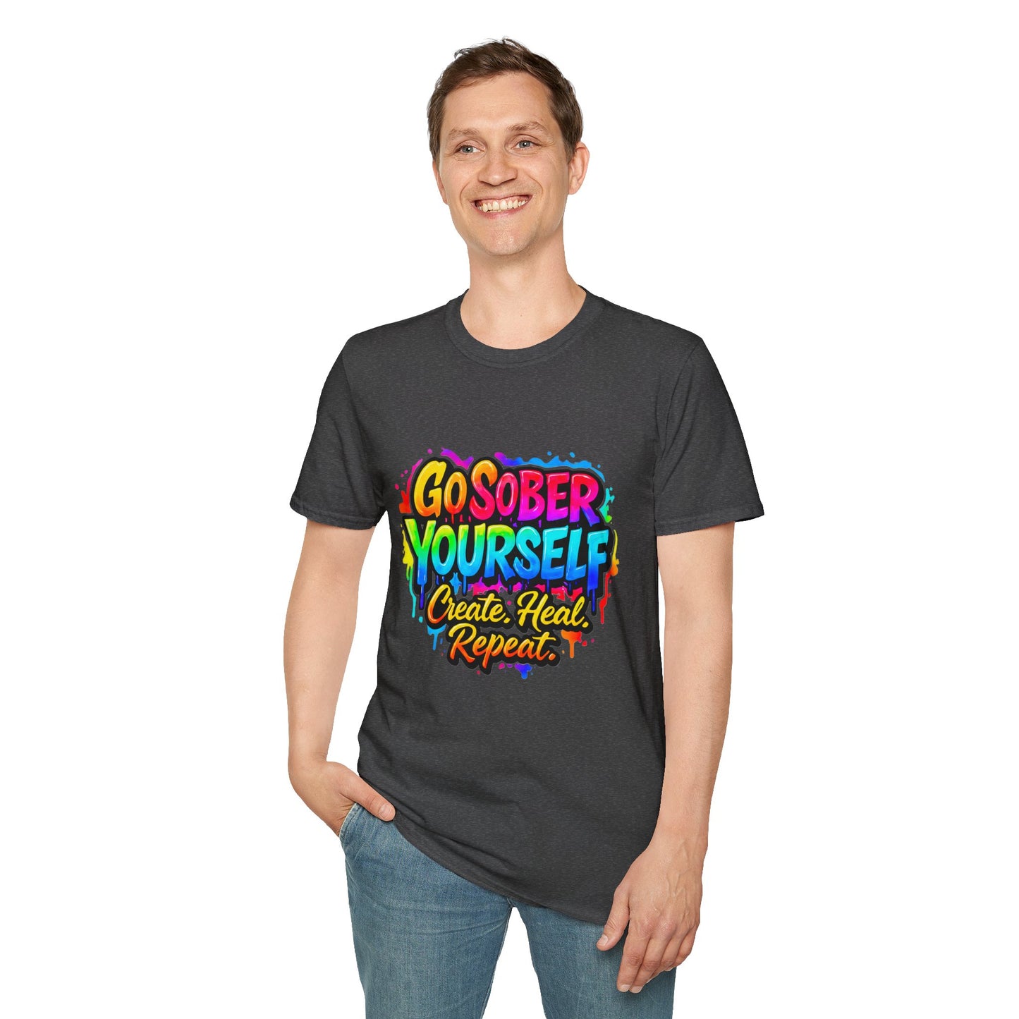 Go Sober Yourself Tee "Create Heal Repeat"