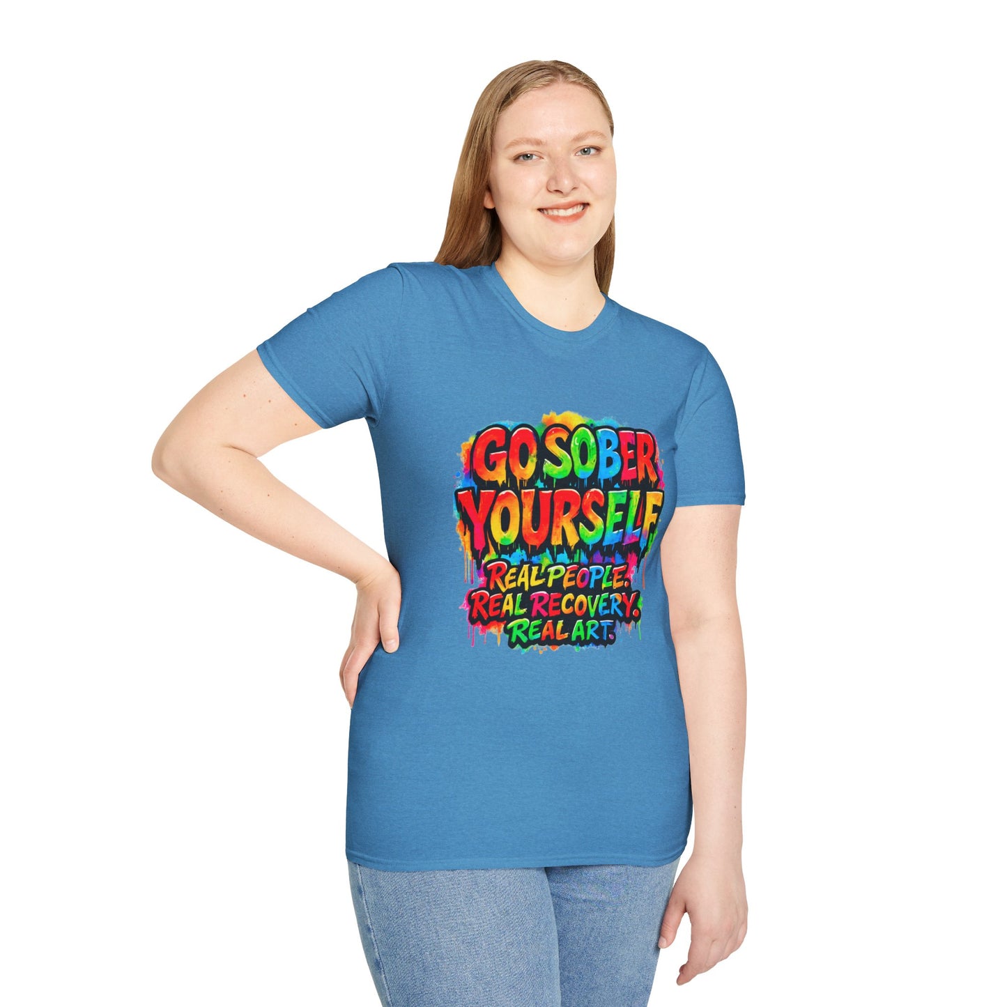 Go Sober Yourself Tee "Real People, Real Recovery, Real Art"
