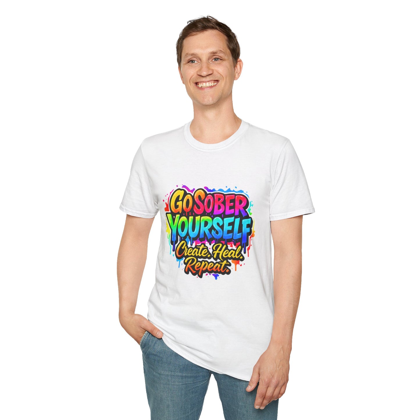 Go Sober Yourself Tee "Create Heal Repeat"