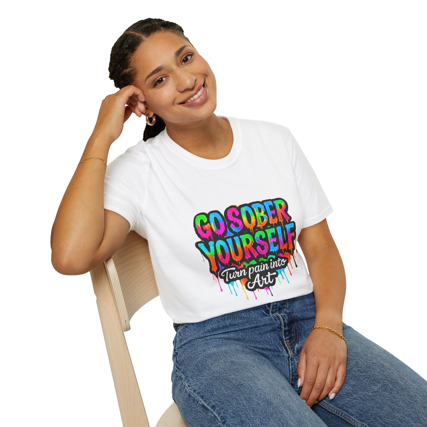 Go Sober Yourself Tee "Turn Pain Into Art"