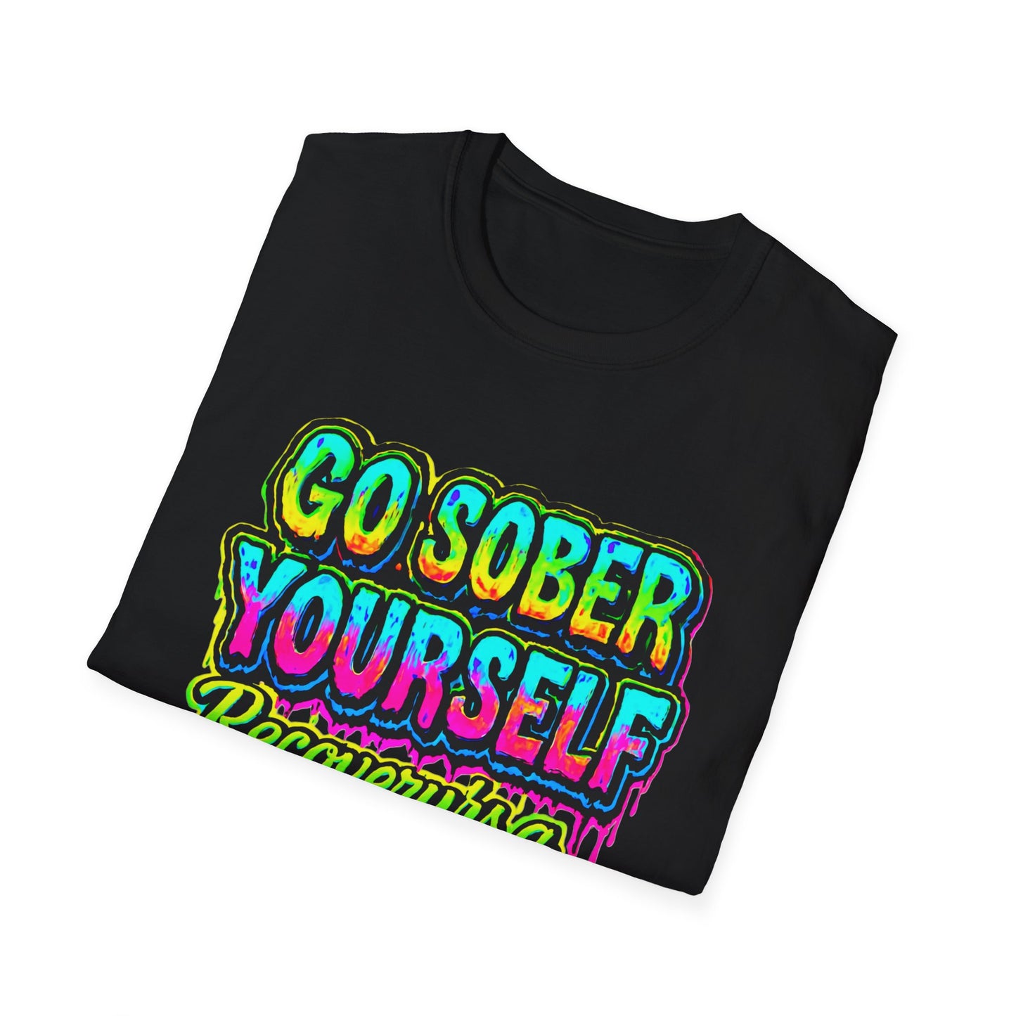 Go Sober Yourself Tee "Recovery Is a Masterpiece"