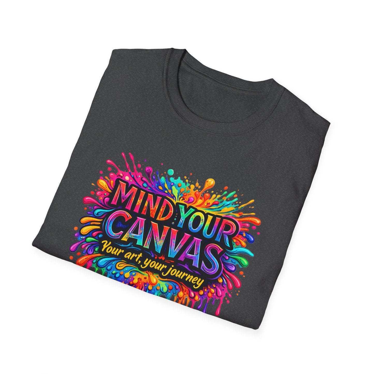 Mind Your Canvas Tee "Your Art, Your Journey"
