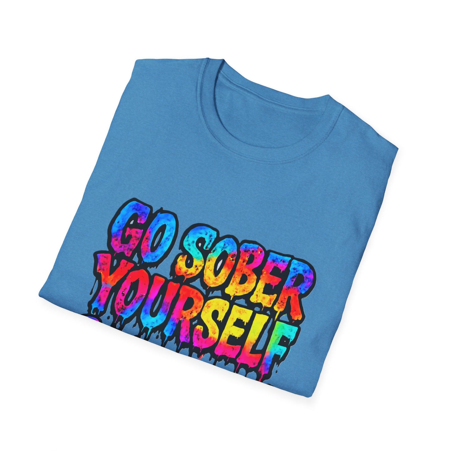 Go Sober Yourself Tee "Paint Your Way Back Into Life"