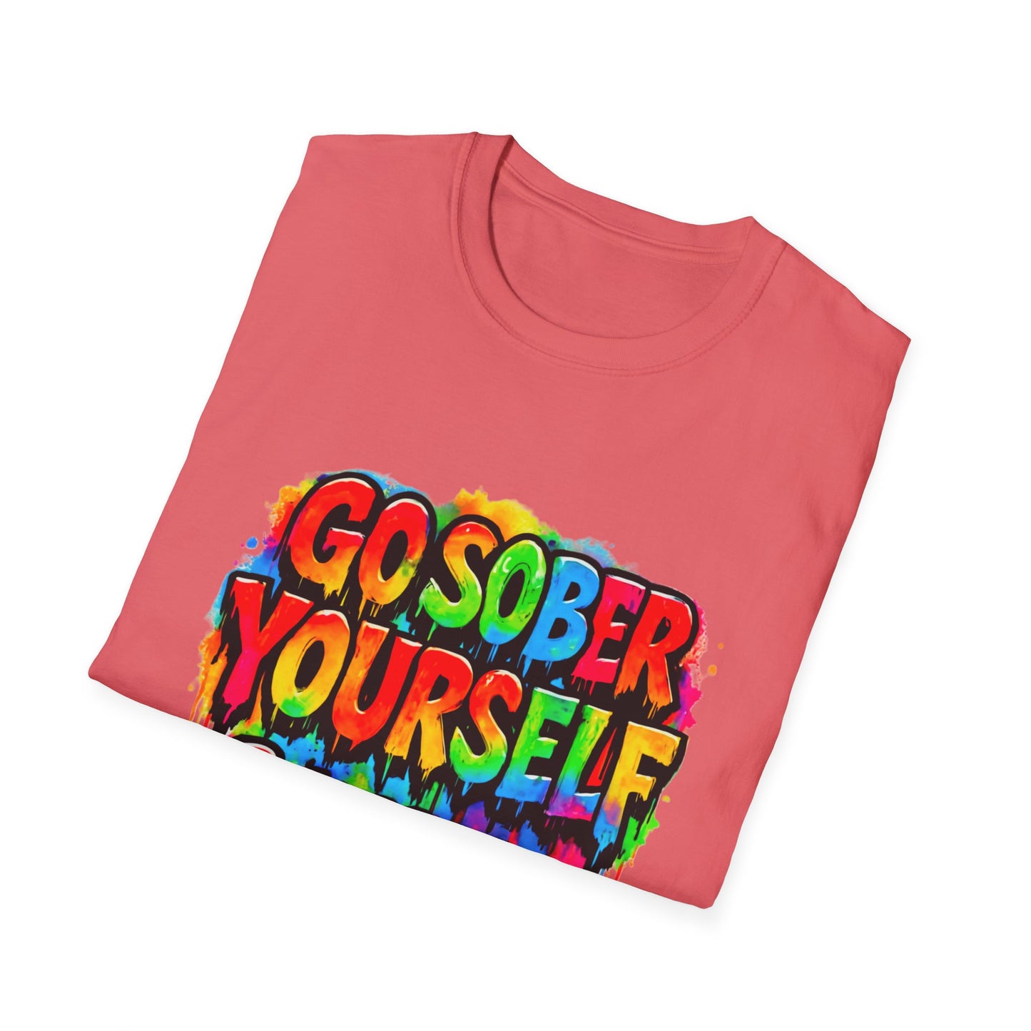 Go Sober Yourself Tee "Real People, Real Recovery, Real Art"