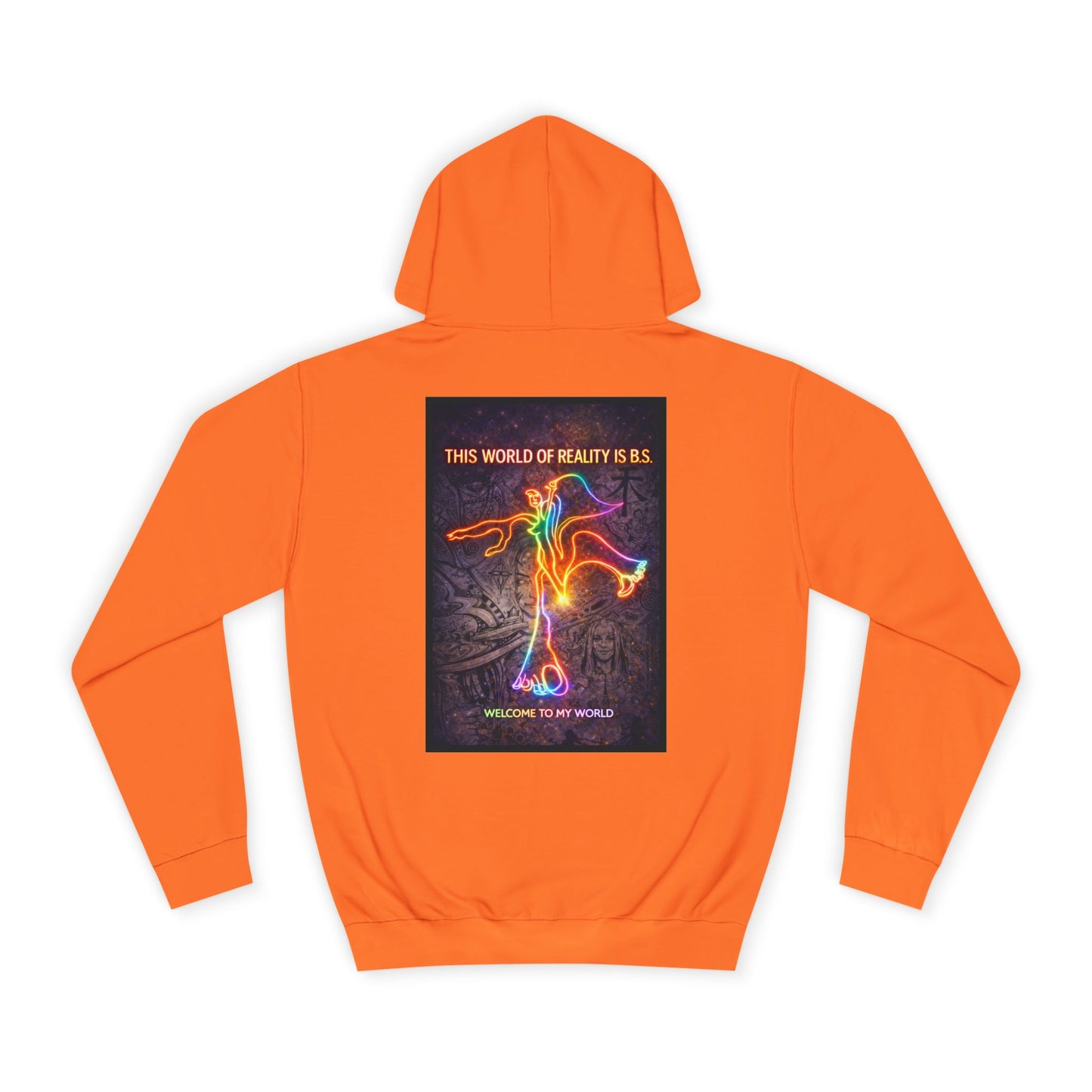 "This World of Reality is BS" Hoodie