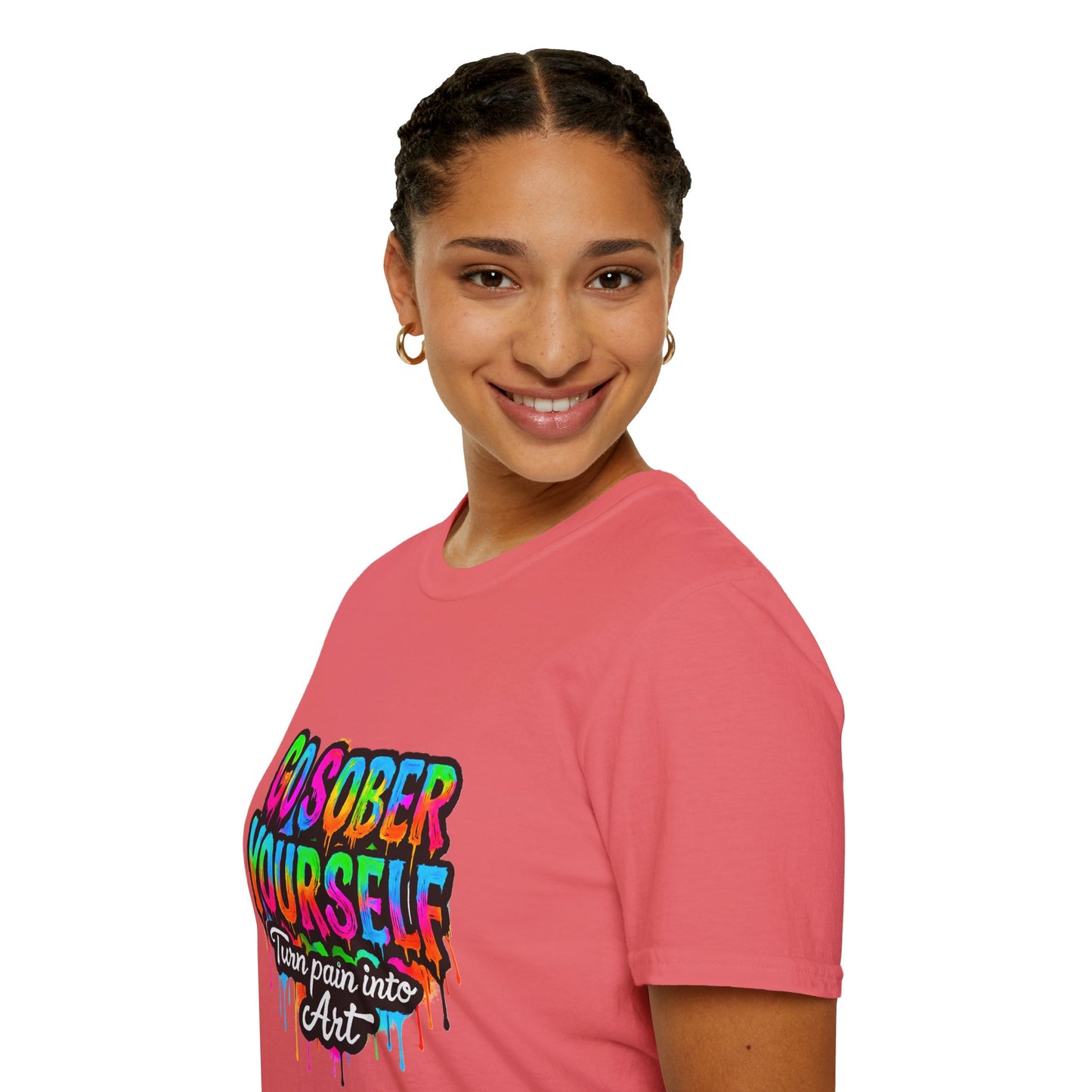 Go Sober Yourself Tee "Turn Pain Into Art"