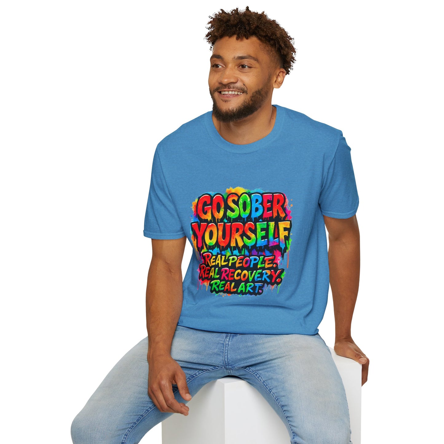 Go Sober Yourself Tee "Real People, Real Recovery, Real Art"