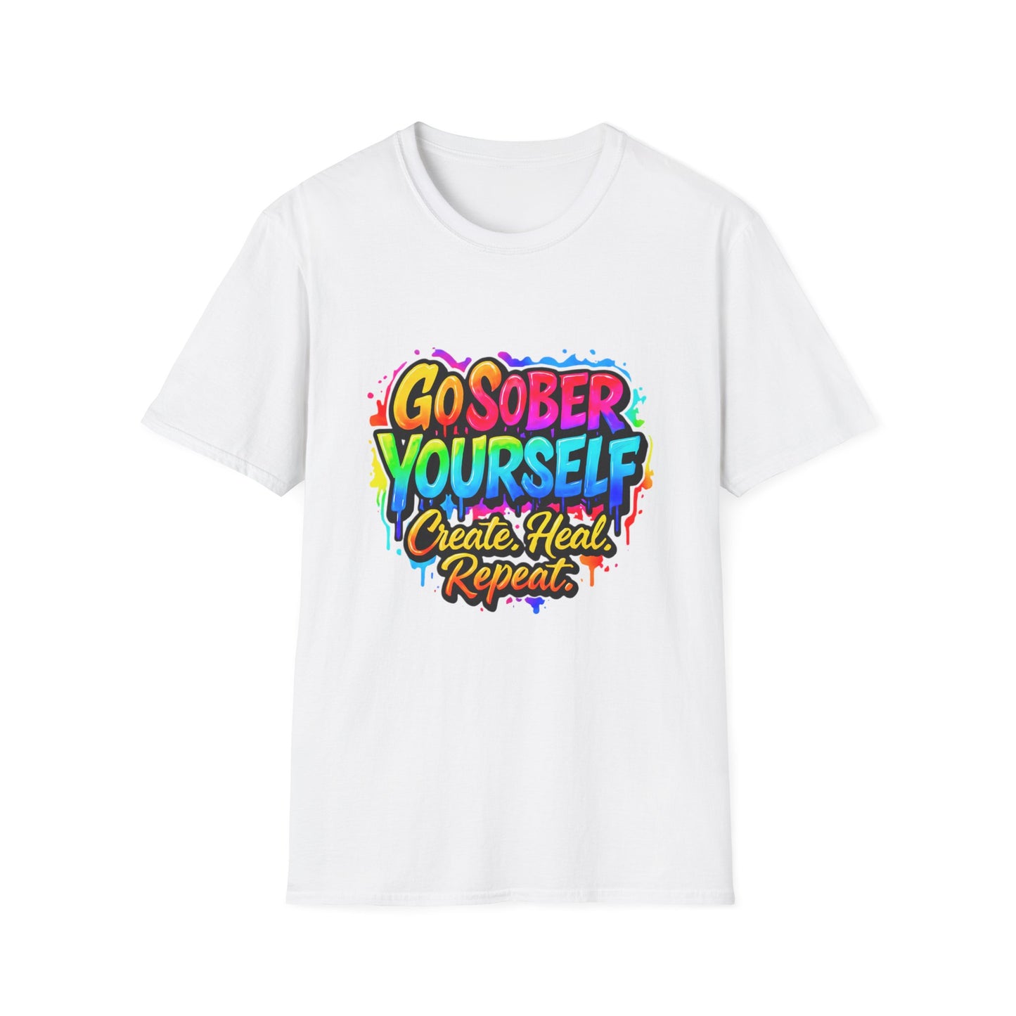 Go Sober Yourself Tee "Create Heal Repeat"