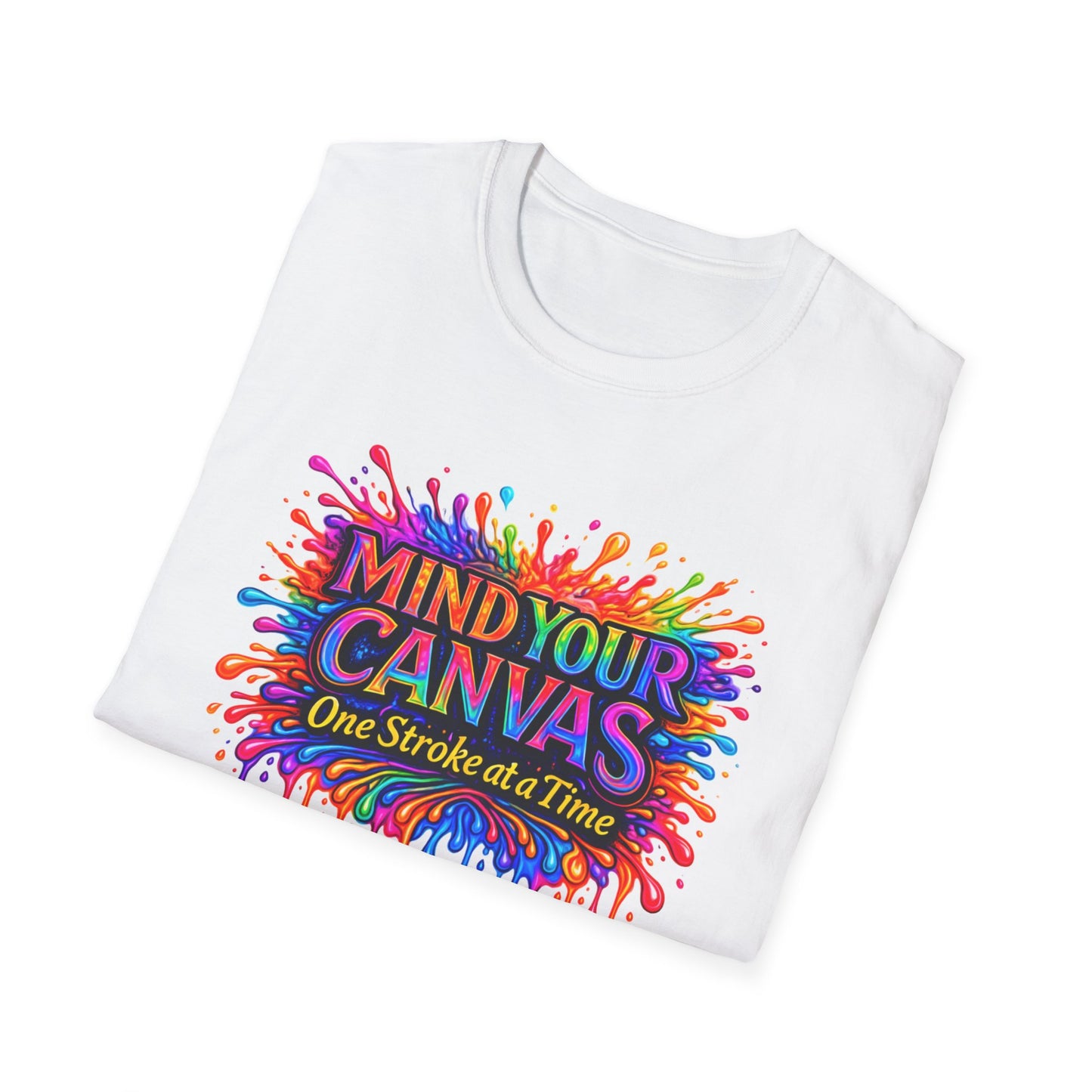 Mind Your Canvas Tee "One Stroke at a Time”