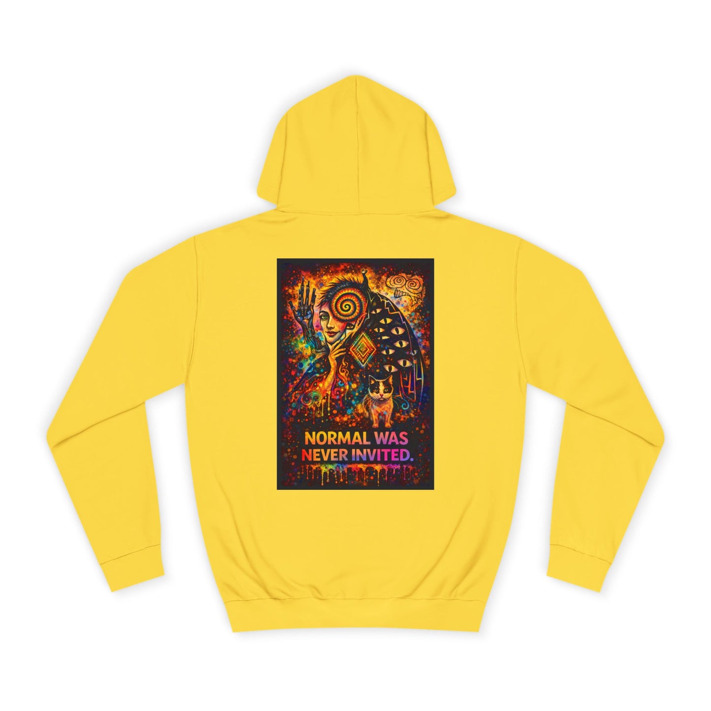 "Normal Was Never Invited" Hoodie