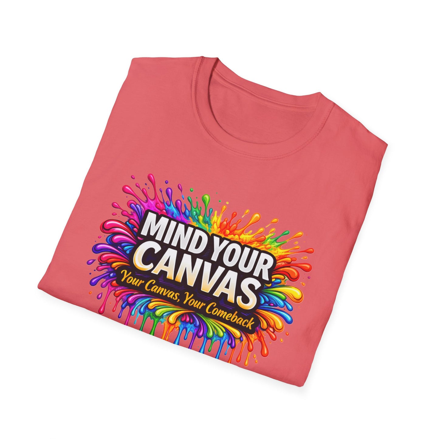 Mind Your Canvas Tee "Your Canvas. Your Comeback"