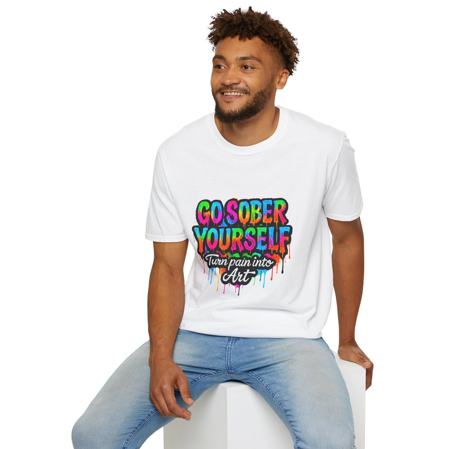 Go Sober Yourself Tee "Turn Pain Into Art"