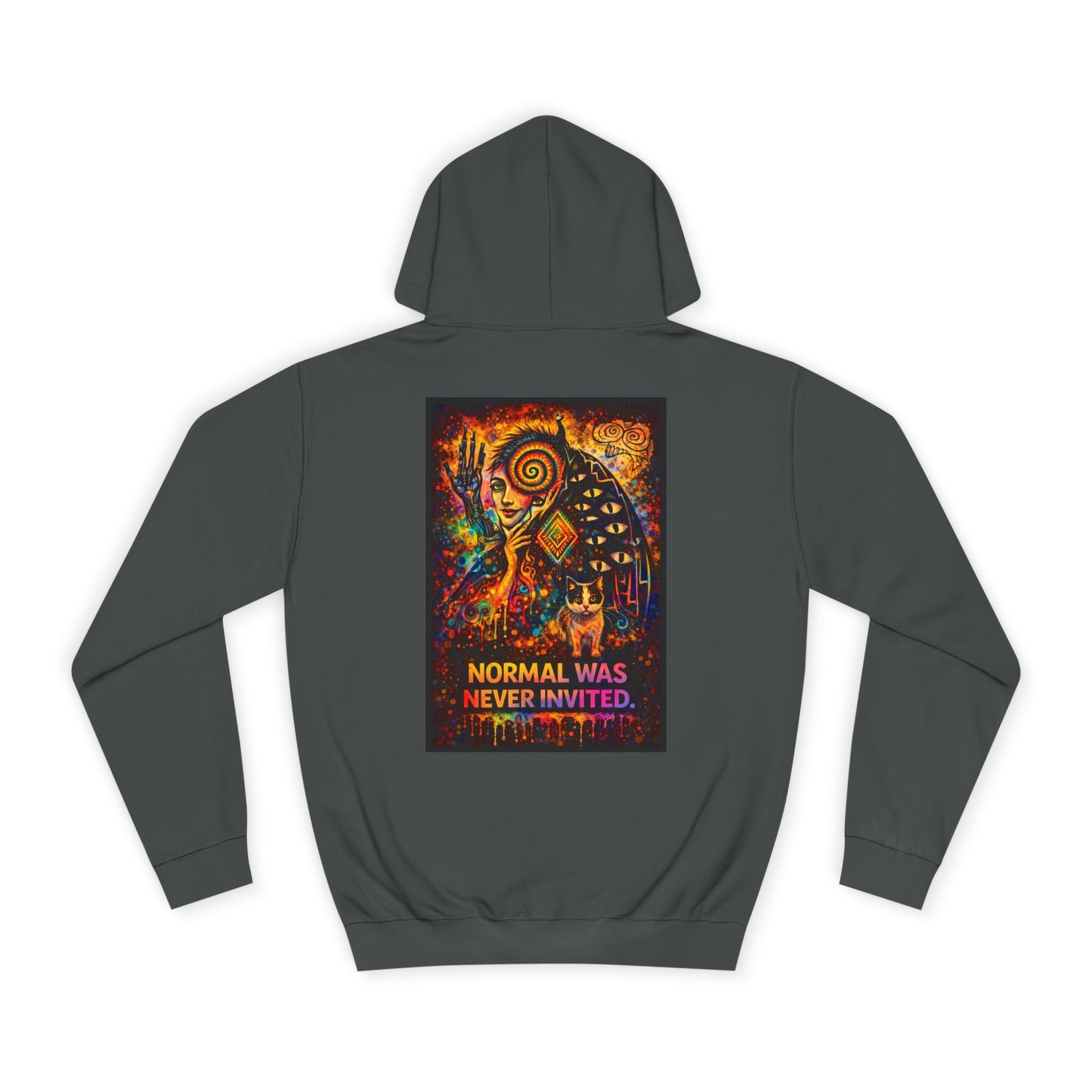"Normal Was Never Invited" Hoodie