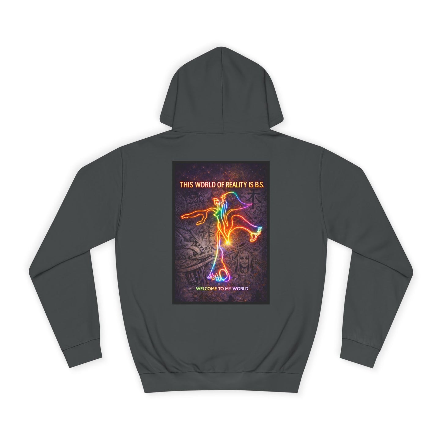 "This World of Reality is BS" Hoodie