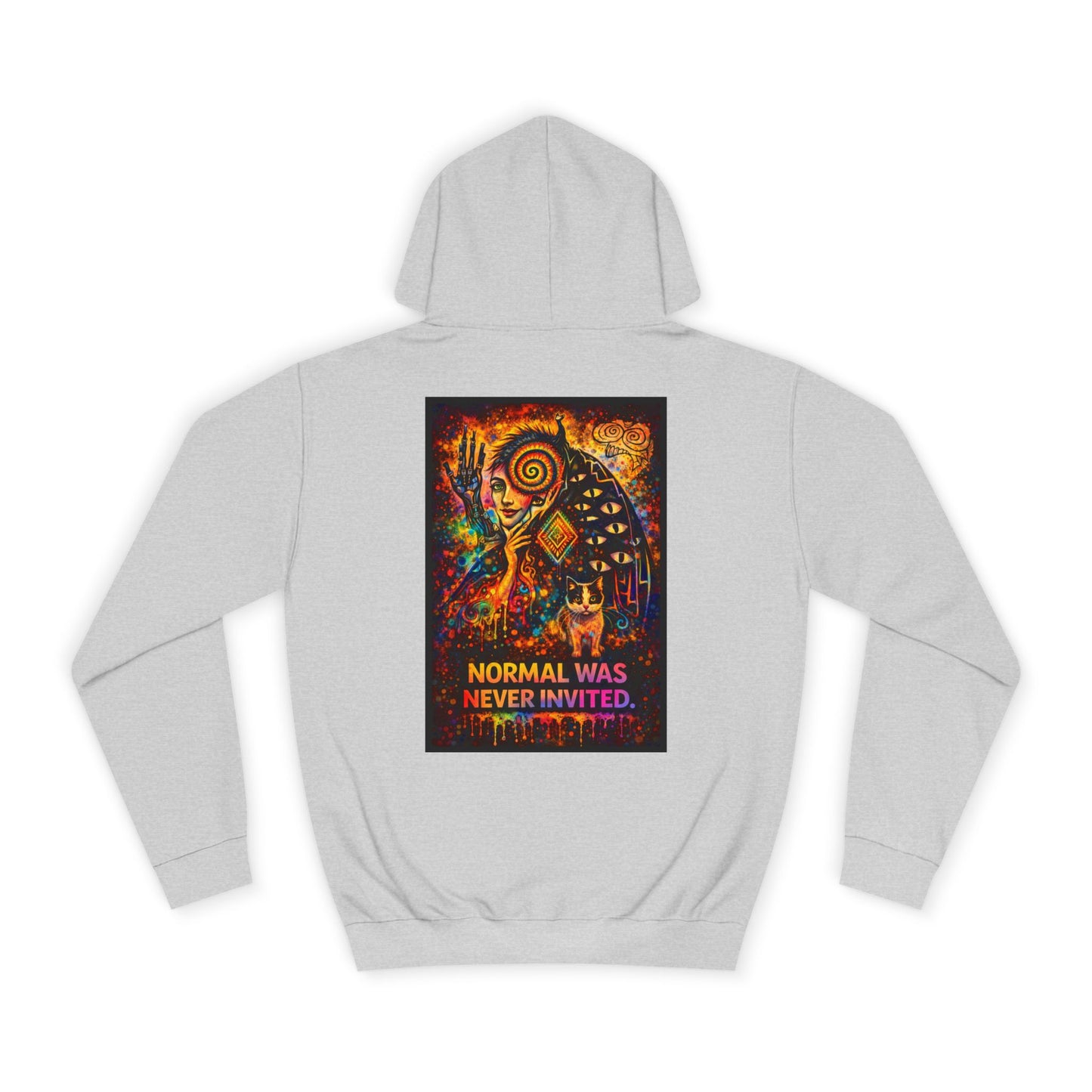 "Normal Was Never Invited" Hoodie
