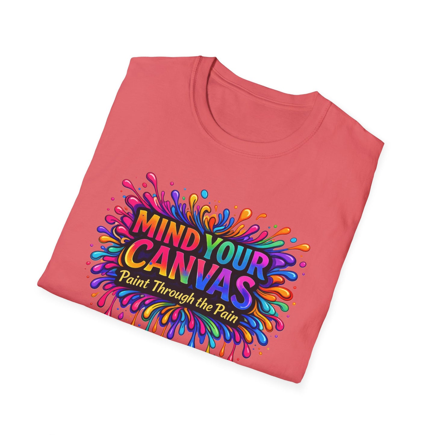 Mind Your Canvas Tee "Paint Through the Pain"