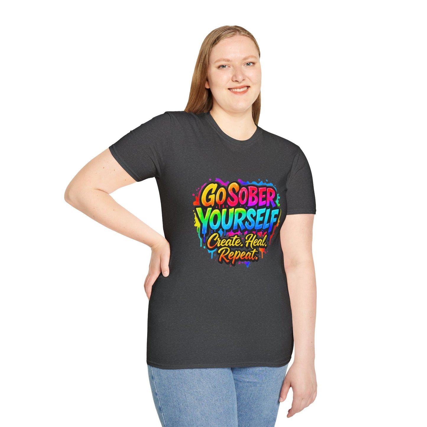 Go Sober Yourself Tee "Create Heal Repeat"