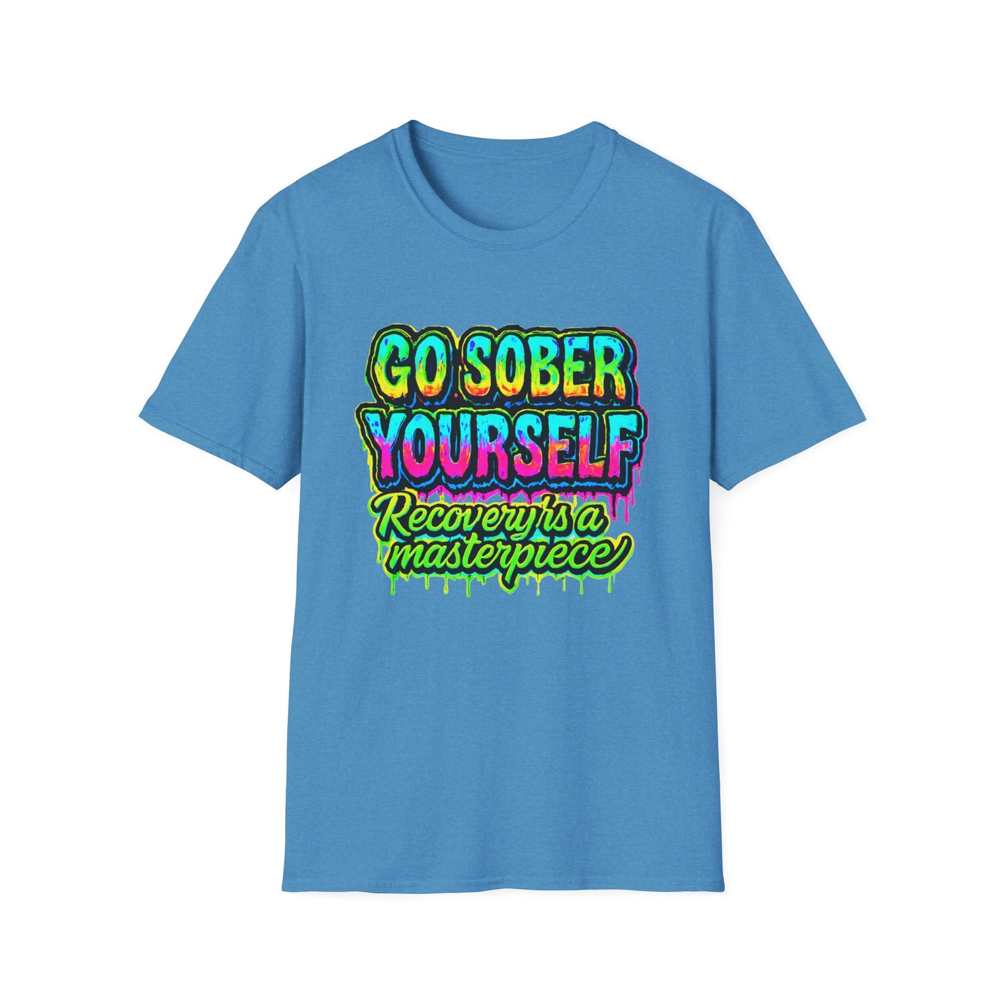 Go Sober Yourself Tee "Recovery Is a Masterpiece"