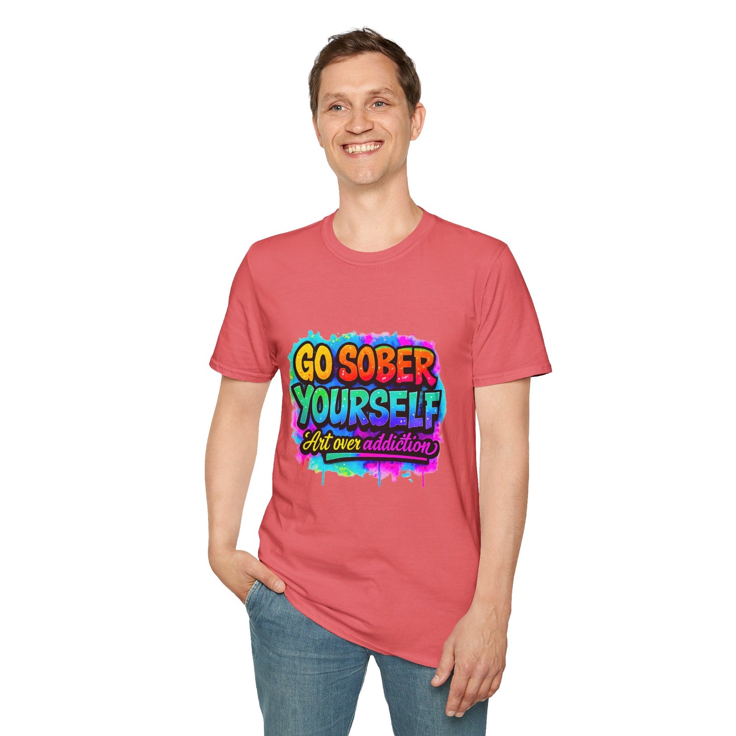 Go Sober Yourself Tee ("Art over addiction")