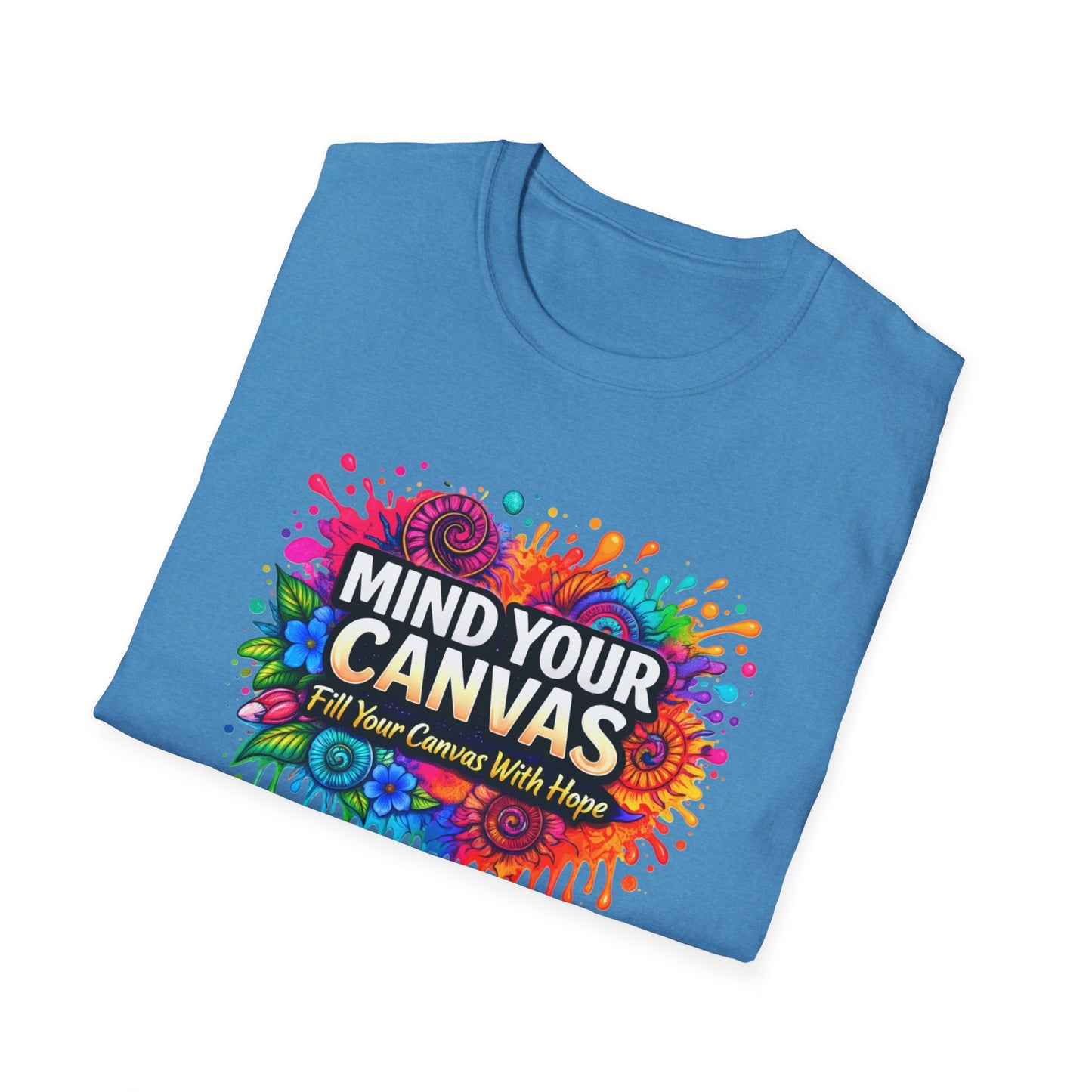 Mind Your Canvas Tee "Fill Your Canvas With Hope"