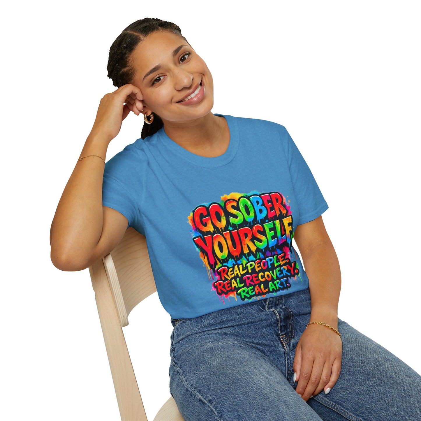 Go Sober Yourself Tee "Real People, Real Recovery, Real Art"
