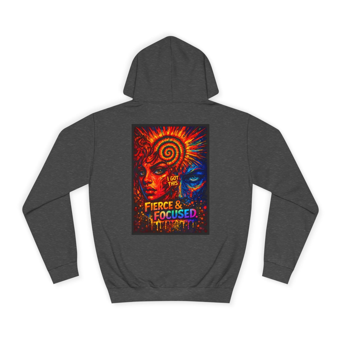 Fierce & Focused Hoodie