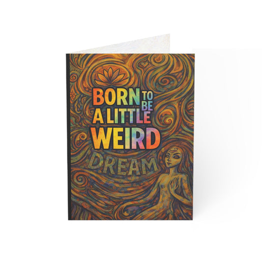 'Born to Be a Little Weird' Art Card