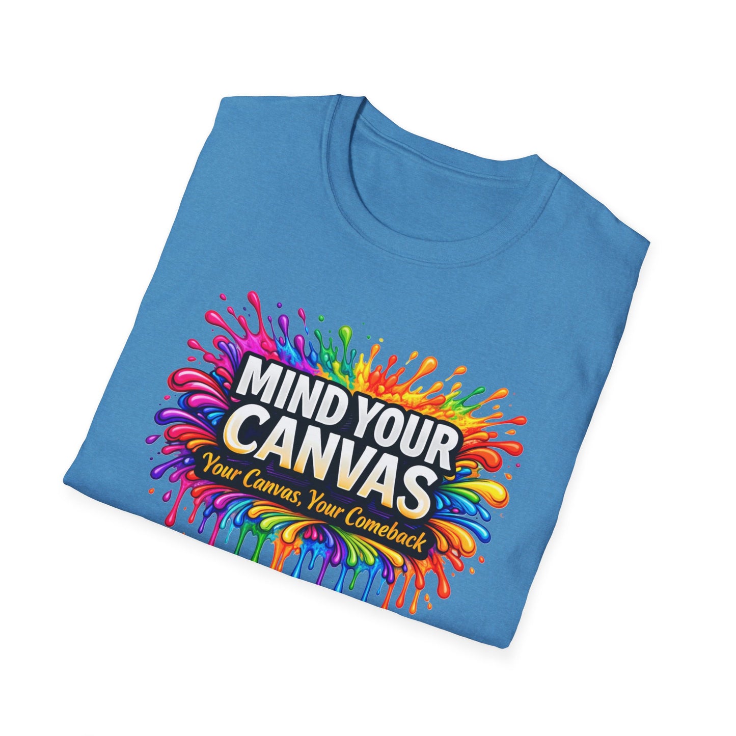 Mind Your Canvas Tee "Your Canvas. Your Comeback"