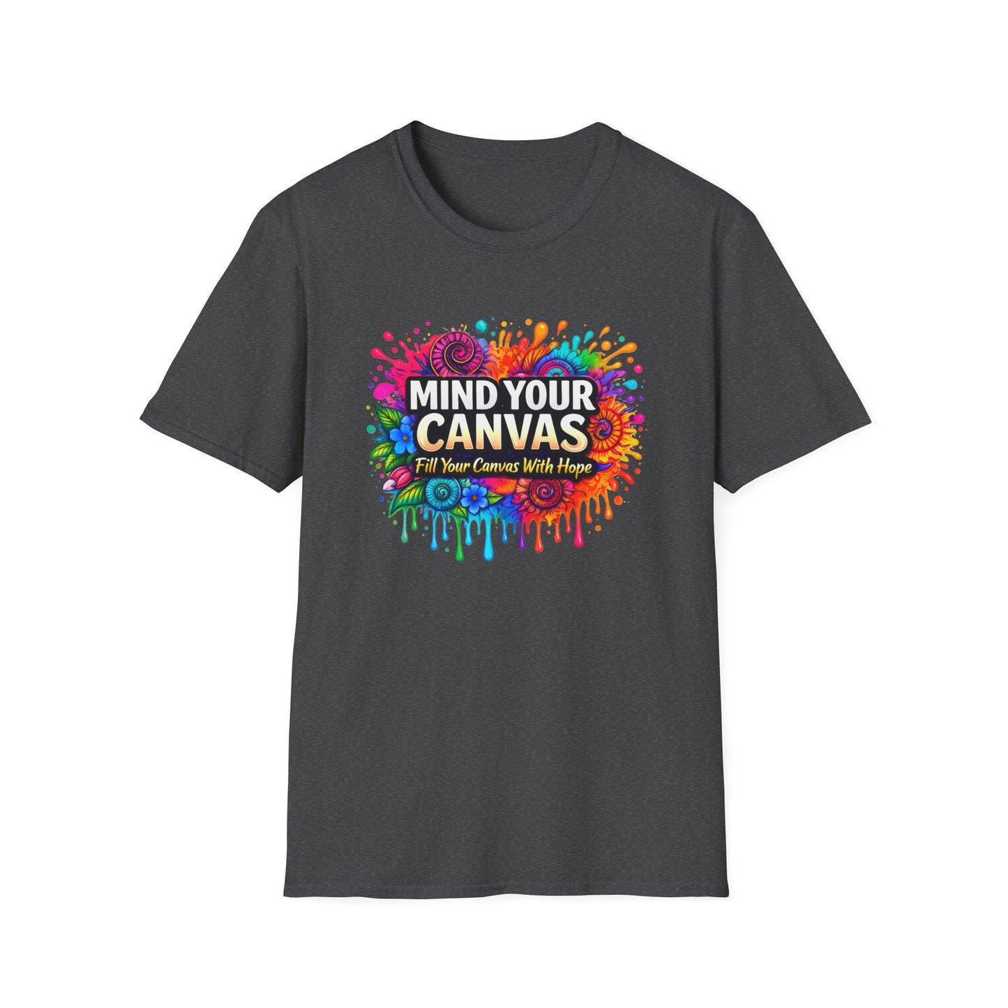 Mind Your Canvas Tee "Fill Your Canvas With Hope"