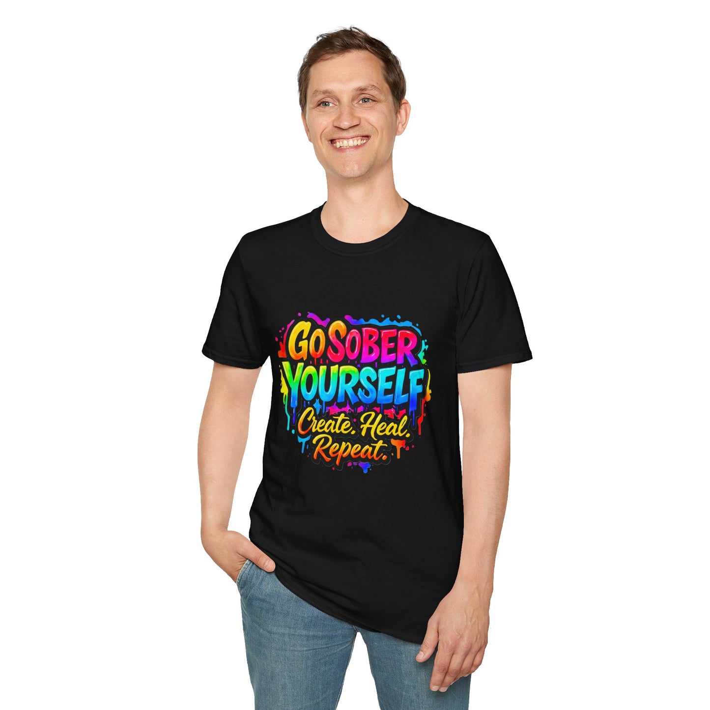 Go Sober Yourself Tee "Create Heal Repeat"